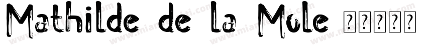 Mathilde de la Mole字体转换